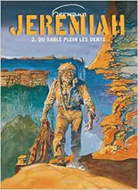 Jeremiah, tome 02 : Du sable plein les dents